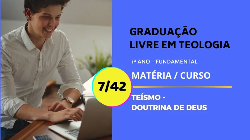 Teísmo: A Doutrina de Deus 7/42