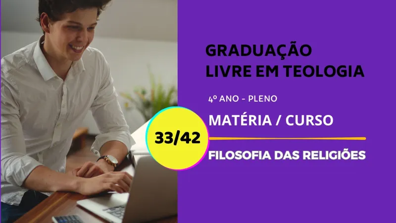 Filosofia das Religiões (o estudo das seitas e das heresias) 33/42